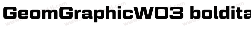 GeomGraphicW03 bolditalic字体转换